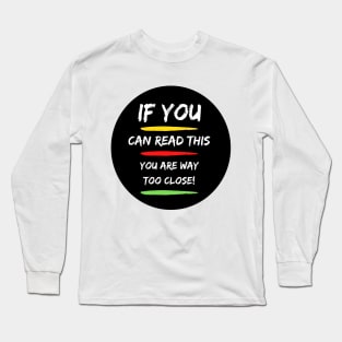 Funny If You Can Read This Long Sleeve T-Shirt
